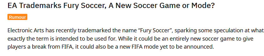De qué se tratará??? Fuente: Reddit (https://www.reddit.com/r/GamingLeaksAndRumours/comments/jvs4sd/ea_trademarks_fury_soccer_a_new_soccer_game_or/)