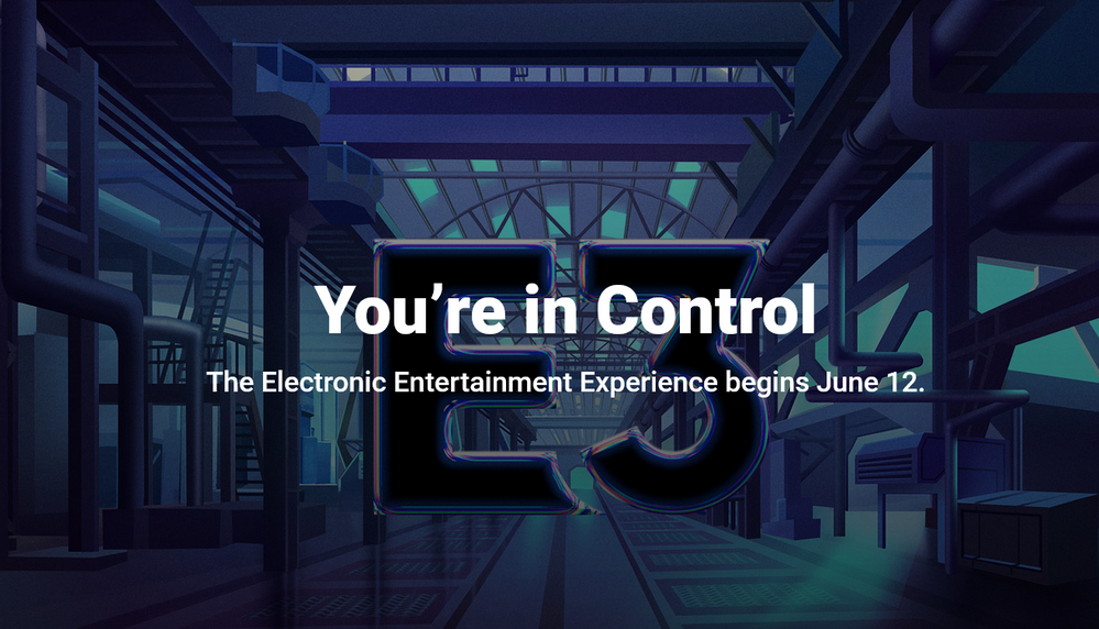 Tú tienes el control!! Fuente: E3 (https://e3expo.com/2021-about-21x)