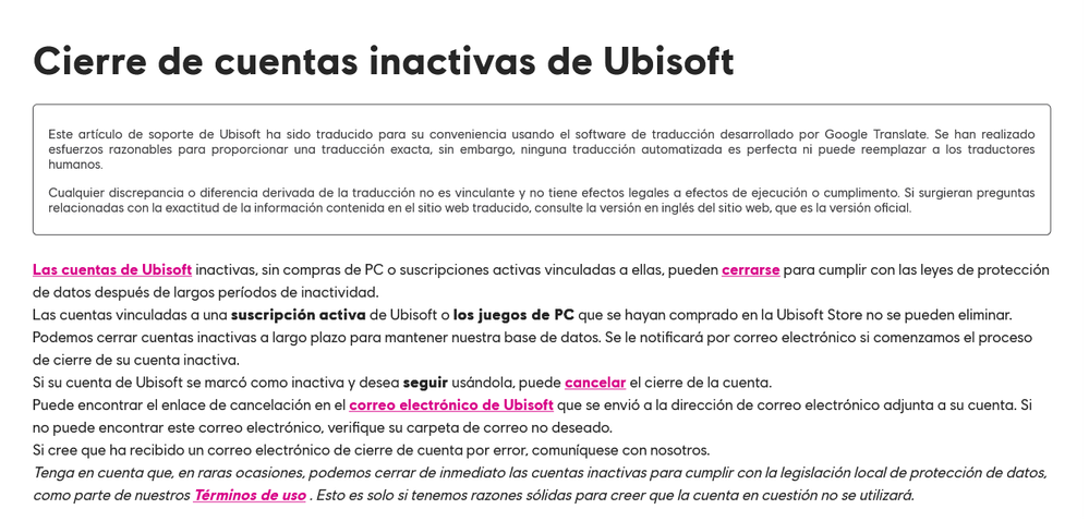 Aclarado. Fuente: Ubisoft (https://www.ubisoft.com/es-es/help/account/article/closure-of-inactive-ubisoft-accounts/000079595)