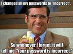 Utiliza contraseñas seguras. Fuente: Pura Vida Multimedia (https://www.puravidamultimedia.com/how-to-change-all-your-passwords-after-heartbleed/funny-password-meme-1/)